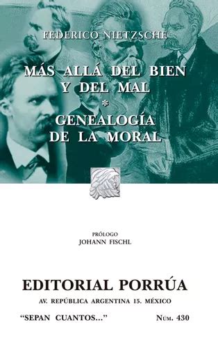 Más allá del bien y del mal Genealogía de la moral de Friedrich