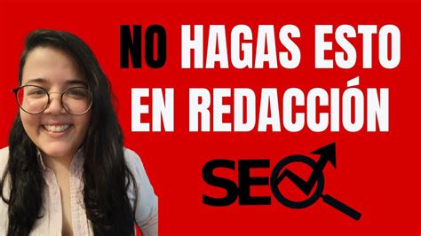 Los Errores M S Comunes En Redacci N Seo Freelance No Hagas Esto Al