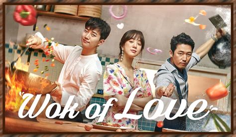 Wok Of Love - Korean Drama Fan Review, Synopsis, Junho, Jang Hyuk