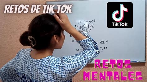 Retos De Tik Tok Mentales Retos Mentales Youtube