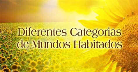 DOUTRINA ESPIRITA DIFERENTES CATEGORIAS DE MUNDOS HABITADOS