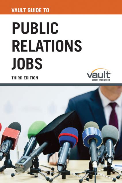 Vault Guide To Public Relations Jobs Third Edition Career Education