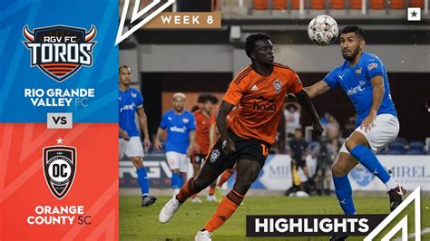 Rio Grande Valley Fc Vs Orange County Sc Game Highlights 04 30 2022 Youtube