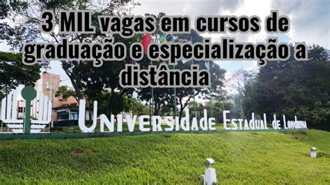 Universidade Estadual De Londrina Uel Oferece Mil Vagas Em Cursos