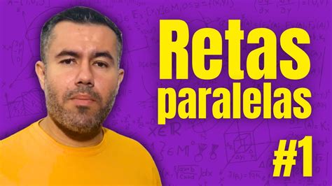 RETAS PARALELAS CORTADAS POR UMA TRANSVERSAL Matemática para