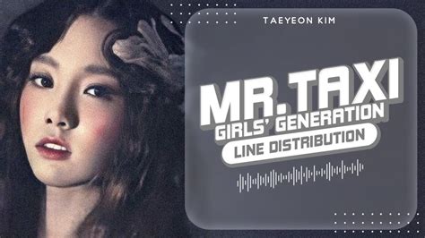 Mrtaxi Girls Generation 소녀시대 Line Distribution Youtube