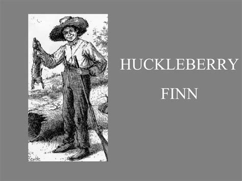 Huck Finn Presentation Ppt