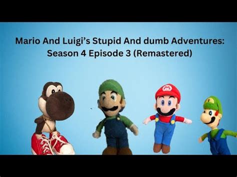 Mario And Luigi S Stupid And Dumb Adventures Season Episode