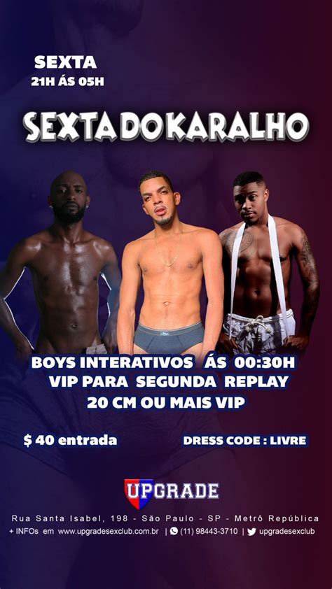 Upgrade Sex Club On Twitter Hoje Sexta Do Karalho 21h As 05h Bora