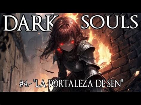 La Fortaleza De Sen Dark Souls Remastered Youtube