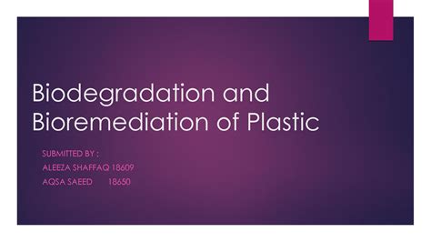 Solution Biodegradation And Bioremediation Of Plastic Studypool