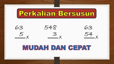 Cara Mudah Perkalian Bersusun Ke Bawah Matematika Kelas 3 Dan 4