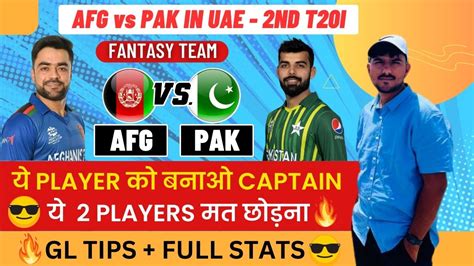 Pak Vs Afg 2nd T20 Match Pakistan Vs Afghanistan Dream11 Prediction