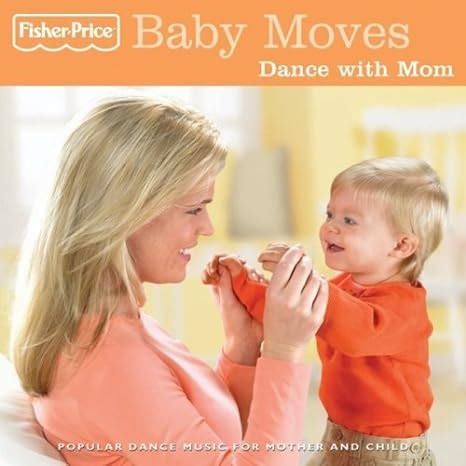 Baby Moves-Dance with Mom by Fisher-Price (2007-03-12) by Fisher-Price: Amazon.co.uk: Music