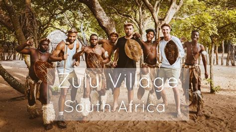 visited  cultural zulu village  zululand south africa youtube