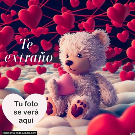 Fotomontajes De Amor Con Frase Te Extra O