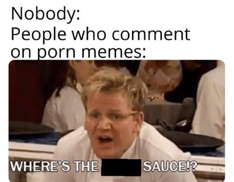 Wheres The Sauce R Memes