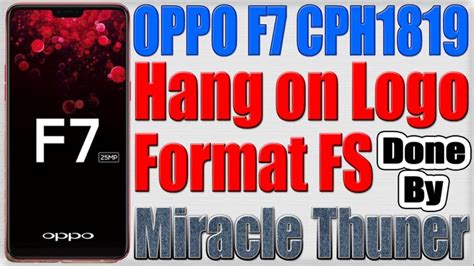 Oppo F Cph Hang On Logo Done By Format Fs By Miracle Thunder