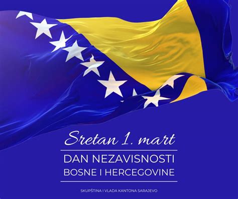 Estitka Povodom Dana Nezavisnosti Bosne I Hercegovine Vlada Kantona