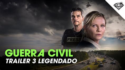 Guerra Civil Trailer Oficial Legendado Youtube