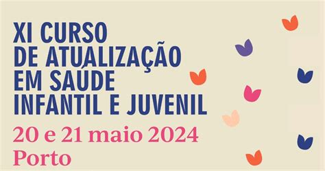 Xi Curso De Atualização Em Saúde Infantil E Juvenil