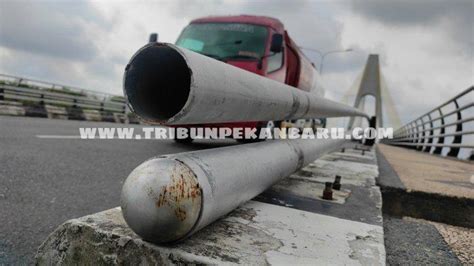 Video Besi Peyangga Pembatas Jembatan Siak Iv Pekanbaru Hilang Dicuri