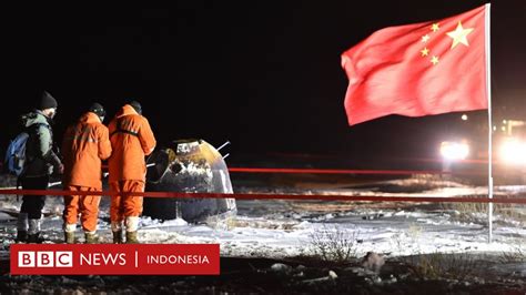 Chang E 5 Wahana Antariksa China Kembali Ke Bumi Bawa Sampel Batu Dari