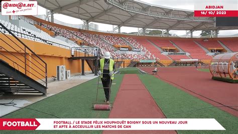 Football le stade Félix Houphouët Boigny sous un nouveau jour après