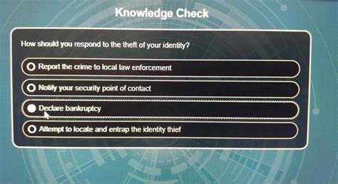 Knowledge Check How Should You Respond To The Theft Of Your Identity