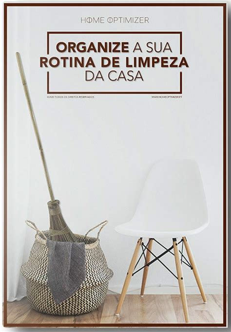 E Book Organize A Sua Rotina De Limpeza Da Casa