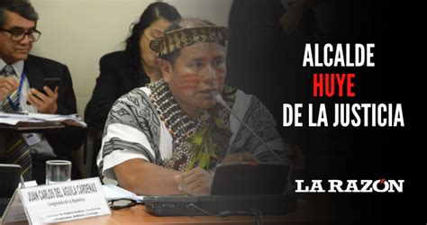 Alcalde Huye De La Justicia La Raz N