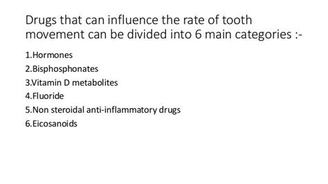 Effects Of Drugs And Systemic Factors On Orthodontic