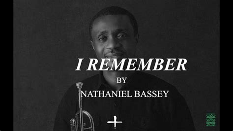 I Remember By Nathaniel Bassey Lyrics Youtube