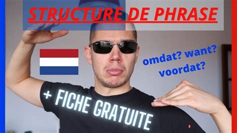 Comprendre la structure de phrase en néerlandais omdat want als