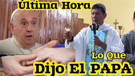 MATRIMONIO HOMBRE CON HOMBRE QUE DIJO EL PAPÁ Padre Luis Toro YouTube