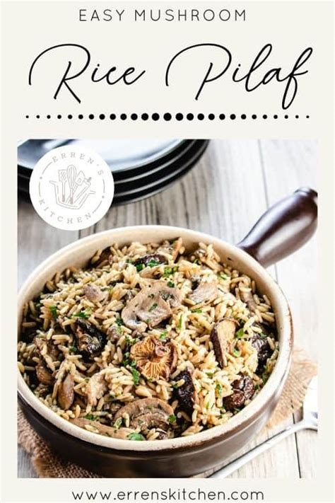 Easy Mushroom Rice Pilaf Erren S Kitchen