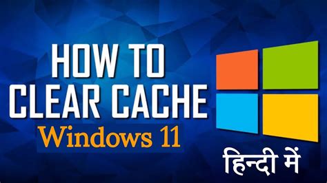 Ways To Clear Cache In Windows How To Clear All Cache In Windows