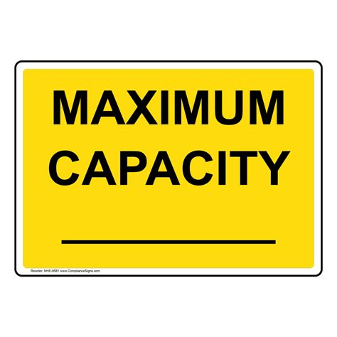 Custom Maximum Capacity Sign Nhe 9581 Industrial Notices