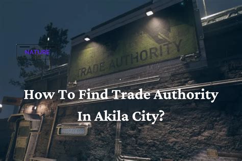 Starfield How To Find Trade Authority In Akila City The Nature Hero