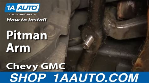 How To Install Replace Pitman Arm Chevy Gmc Truck Tahoe Yukon Suburban