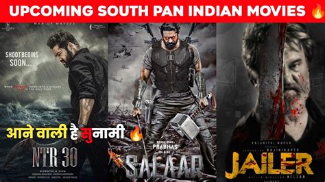 Biggest Upcoming South Pan Indian Movies Upcoming Pan India Films