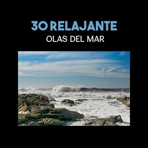 Amazon 30 Relajante Olas del Mar Música para Dormir Profundamente