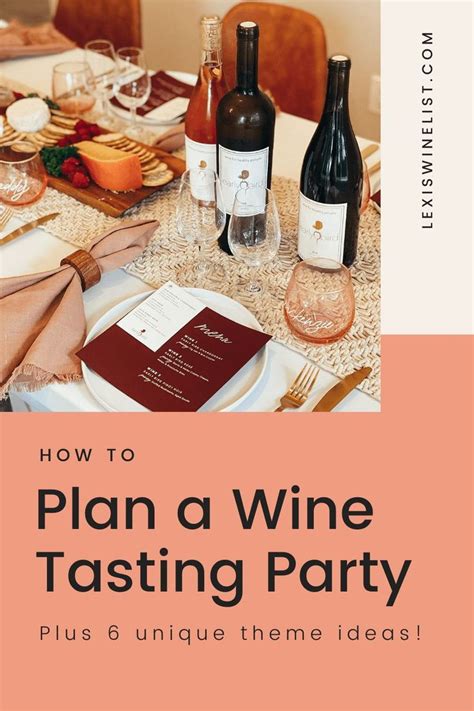 How To Plan A Wine Tasting Party At Home Lexi S Wine List Wine