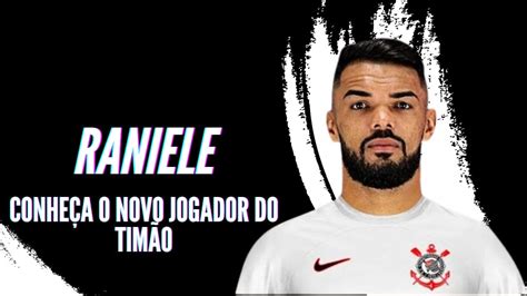 Conhe A Raniele Novo Jogador Do Corinthians Youtube