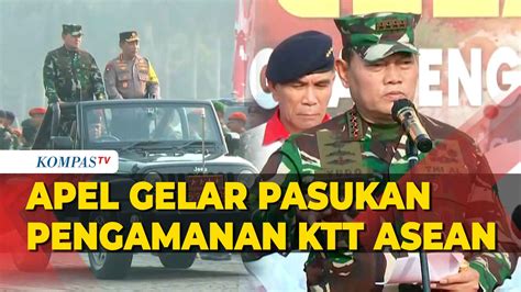 Video Panglima TNI Kapolri Pimpin Apel Gelar Pasukan Pengamanan KTT ASEAN