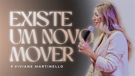 Existe Um Novo Mover Pra Viviane Martinello YouTube