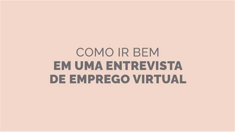 Como Ir Bem Em Uma Entrevista De Emprego Virtual Fast Company Brasil