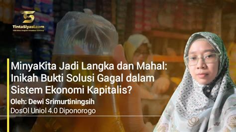 Minyakita Jadi Langka Dan Mahal Inikah Bukti Solusi Gagal Dalam Sistem