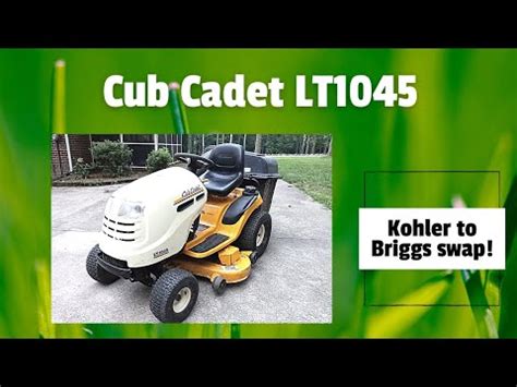 Cub Cadet LT1045 Kohler Courage To Briggs And Stratton Engine Swap It