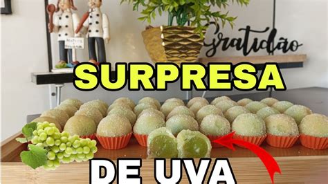 Como Fazer Surpresa De Uva Docinho F Cil E Delicioso Youtube